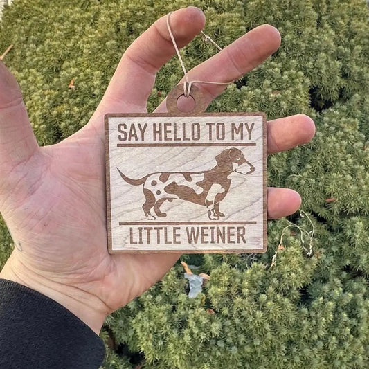 Say Hello To My Little Weiner Tree Ornament