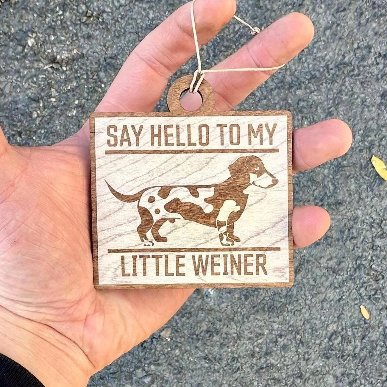 Say Hello To My Little Weiner Tree Ornament